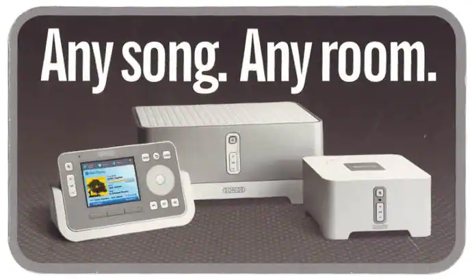 An early advertisement illustrated the SONOS value proposition: the user could play any song in any room