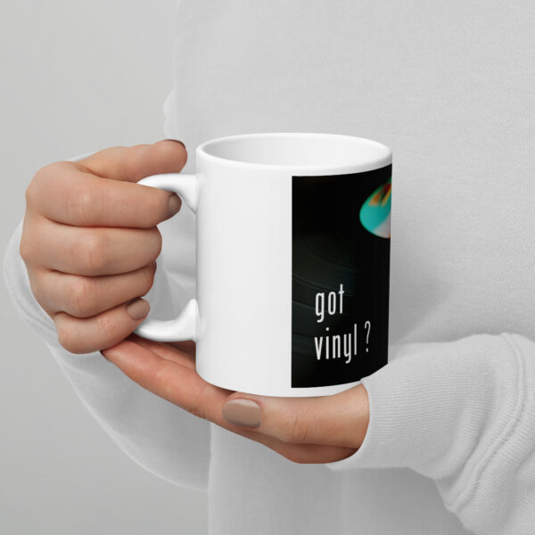 "Got Vinyl?" White Glossy Mug - Image 7